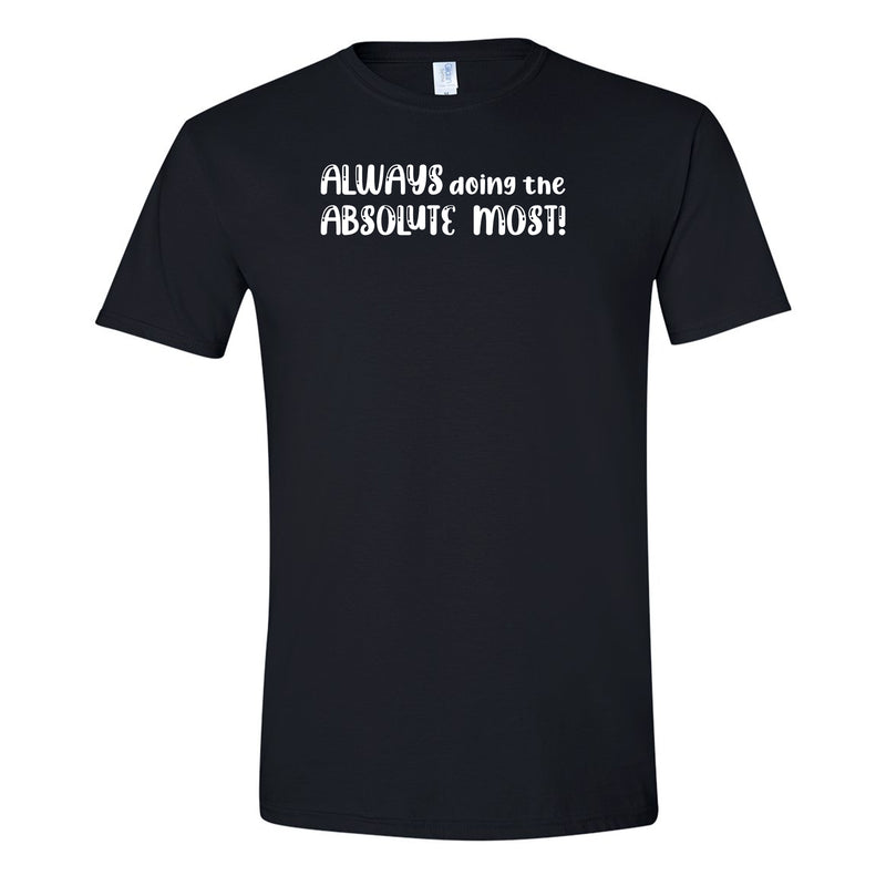 The Absolute Most Unisex SoftStyle T-Shirt - Black