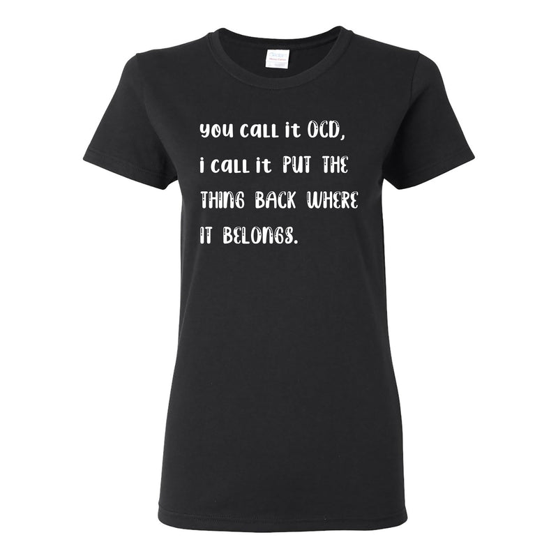You Call It OCD Women's Cotton T-Shirt - Black