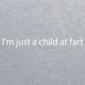I'm A Child At Fart Triblend T-Shirt - Athletic Grey