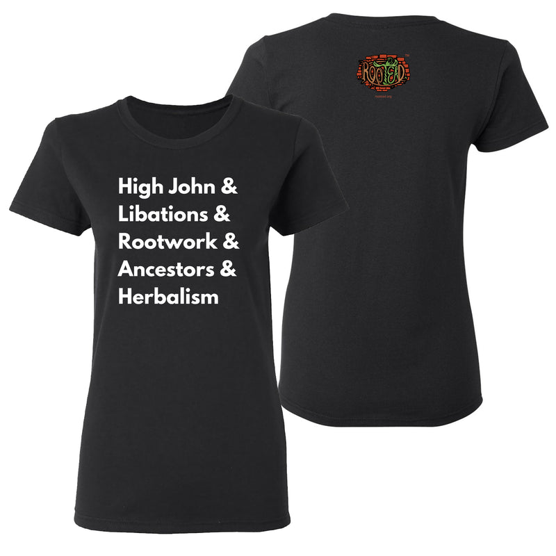 Rootead High John and Libations Ladies T-Shirt- Black