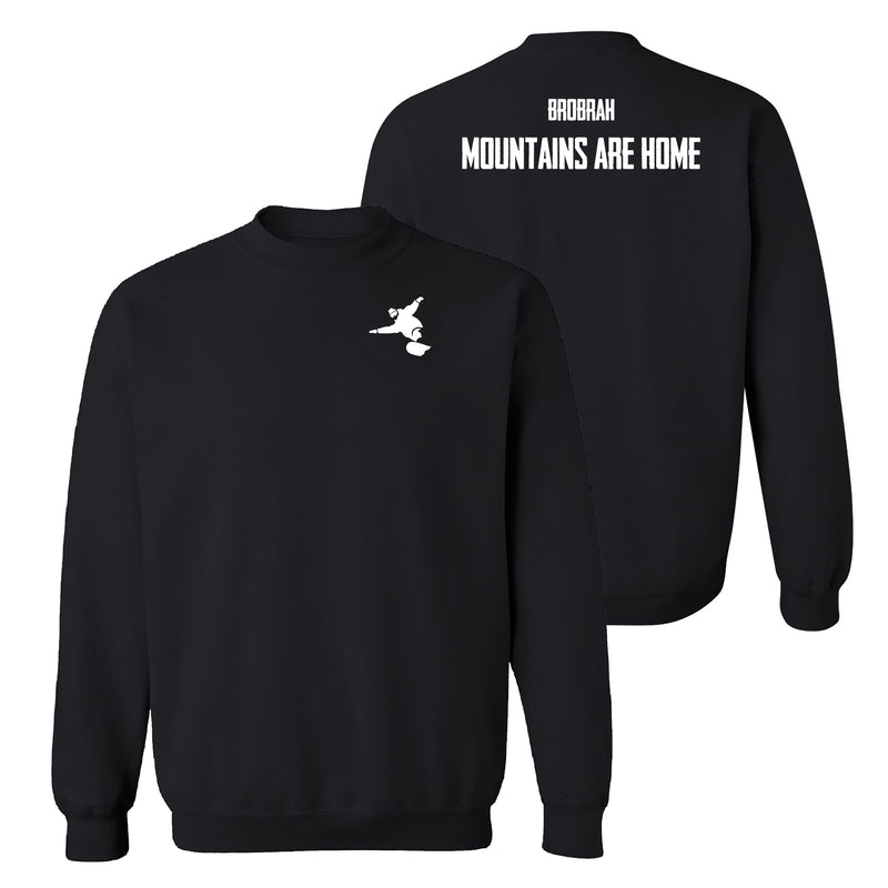 Brobrah Boarder Mountains Are Home Crewneck Sweatshirt- Black
